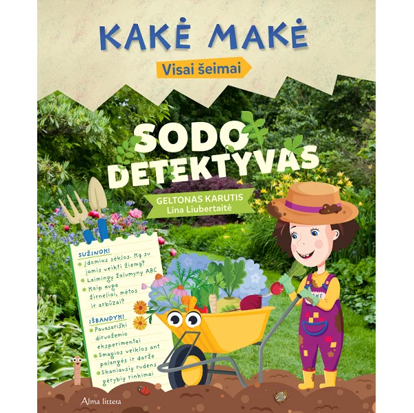 Kakė Makė. Sodo detektyvas